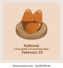 Vector Design National Chocolate Covered Nut Day – February 25.