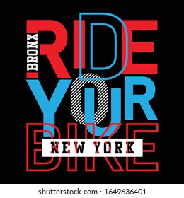 vector design new york, ride your bike typhography, vector illustration, t shirt print