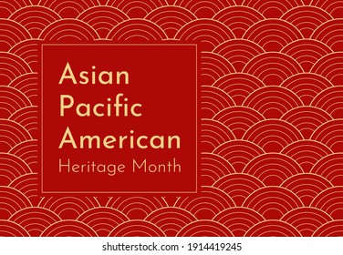 Vector design with red Japanese wavy background. Text - Asian Pacific American Heritage Month. Poster for recognizing of culture and achievements by these ethnic groups in US history. Gold frame - Shutterstock ID 1914419245