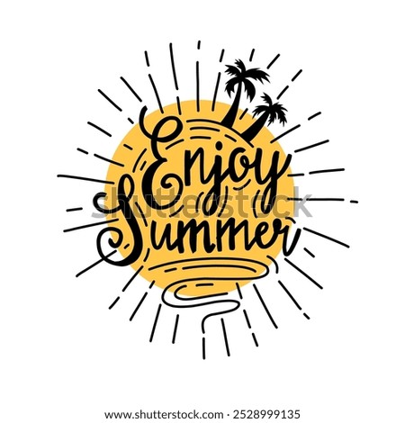 vector design of sun and text enjoy summer suitable for summer theme decoration, stickers, backgrounds