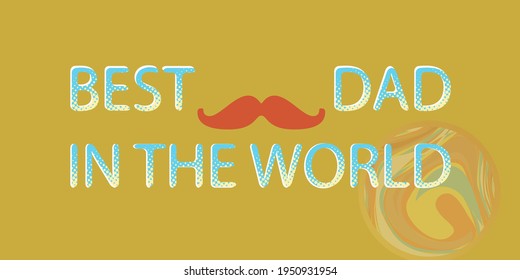 vector DESIGN for t shirt, poster, card. Happy father`s day concept