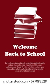 Vector design template for Back to school. Welcome back to school poster with school supplies drawing icon. Books symbol.