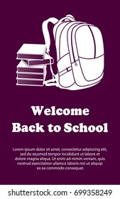 Vector design template for Back to school. Welcome back to school poster with school supplies drawing icon. Backpack and books symbol.