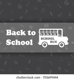 Vector design template for Back to school. Seamless pattern background with school supplies drawing icons. Bus icon symbol.