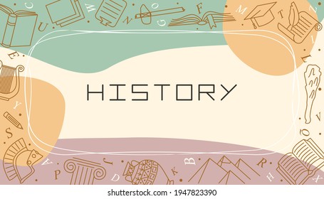 Vector Design Templates For History In Simple Modern Style With Line School Elements. Cover For A Textbook, Tutorial, Presentation, Splash Screen Or Project.