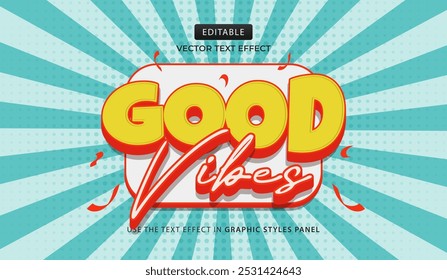 Vector design text effect, Good Vibes 3d cartoon
