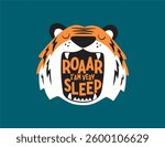 Vector design of tiger with open mouth. writing roar I'am very sleep. good for use in boy's pajamas