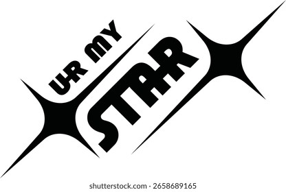 Un diseño de Vector de "UR MY STAR", ilustrando estrellas brillantes a través de una tipografía negra y un estilo de logotipo.
