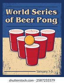 Vector Design World Series of Beer Pong – January 1-5.