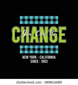 vector design You can be change , typhography, vector illustration