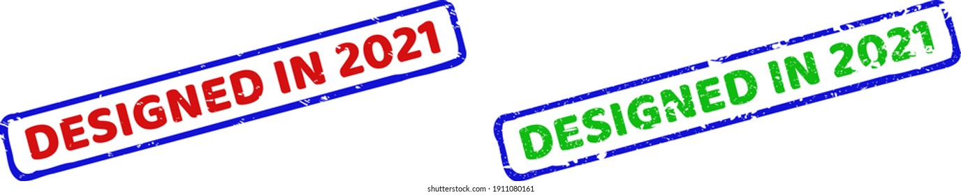 Vector DESIGNED IN 2021 framed imprints with grunged surface. Rough bicolor rectangle seal stamps. Red, blue, green colors used.