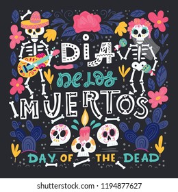 Vector Dia de Los Muertos, Day of the Dead or Mexico Halloween greeting card, invitation. Decoration with skeletons and flowers. Vector illustration background.