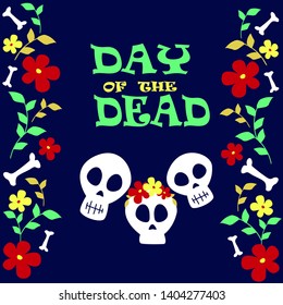 Vector Dia de Los Muertos, Day of the Dead or Mexico Halloween greeting card, invitation. Decoration with skulls and flowers. Vector illustration background. 