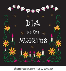 Vector Dia de Los Muertos, Day of the Dead or Mexico Halloween greeting card, invitation. Decoration with sculls garland, candle and flowers. Vector illustration background.