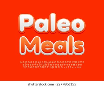 Vector dieting concept Paleo Meals with bright Alphabet Letters, Numbers and Symbols set. Modern style Font