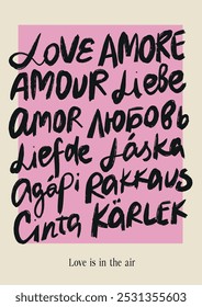 Vector different language poster with hand-letter motivation love phrases for Valentine's Day. Lettering isolated on pink background. Illustration for design, print, fabric or background.