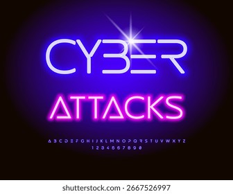 Vector Digital sign Cyber Attacks. Bright Glowing Font. Futuristic Neon Alphabet Letters and Numbers set