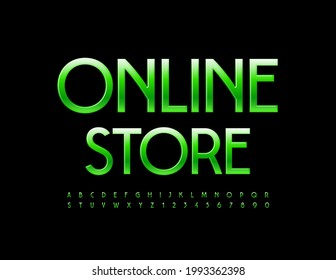 Vector digital sign Online Store. Glossy Green Font. Elegant modern Alphabet Letters and Numbers set