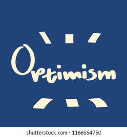 Vector digitally hand-written calligraphy, phrase "optimism".