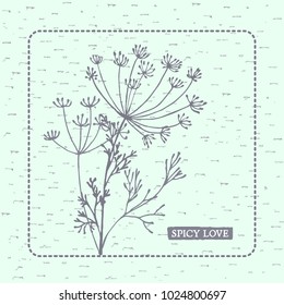 Vector dill and slogan on melange fabric background. Drawing in the style of boho. Can be used for fabric, wallpaper, print for textile clothes in fashion luxury design.