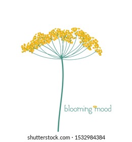 Vector dill and slogan on white background. Drawing in the style of boho. Can be used for fabric, wallpaper, print for textile clothes in fashion luxury design.