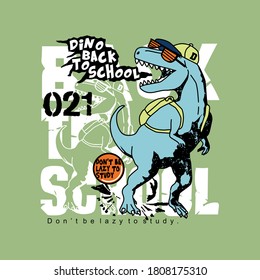 vector of dino back to school, animal, don't be lazy to study, vector design, cute dino for t shirt etc.