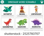 Vector dinosaur word scramble activity page. English language game with tyrannosaur, pterosaur, stegosaur for kids. Prehistoric family quiz with cute dino. Educational printable worksheet
