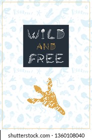 Vector dinosaurs illustration Wild and Free. Perfect for greetings, posters, baby prints, apparel, t-shirt, baby shower, packaging, invites, graphic design and other.