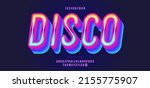 Vector disco font 3d bold style modern typography. Cool vintage typeface for decoration, logotype, poster, t shirt, book, card, sale banner, printing on fabric, industrial. Trendy alphabet. 10 eps