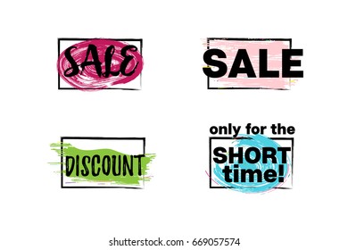 Vector discount banners set. Hand painted grunge sale buttons with paintbrush smears and text: Sale, Discount, Only for the Short Time. Promo, advertising illustration, special offer, seasonal retail.