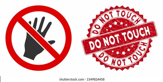 Vector do not touch icon and grunge round stamp seal with Do Not Touch caption. Flat do not touch icon is isolated on a white background. Do Not Touch stamp seal uses red color and grunge design.