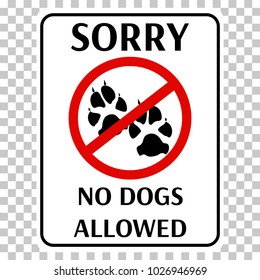 Vector dog stop sign isolated on transparent background. Pets trespassing not allowed symbol with dog foot print. Dog paws on white with prohibition sign for sticker or fence.