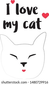 Vector domestic typography print and poster design with lettering quote - I love my cat. Doodle style elements with heart, hand drawing illustration. Simple composition.