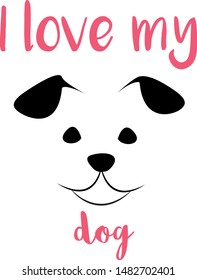Vector domestic typography print and poster design with lettering quote - I love my dog. Doodle style elements with heart, hand drawing illustration. Simple composition. Eps 8.