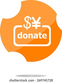 vector Donate sign icon. Dollar usd  and yen symbol. flat vector web button isolated on white