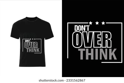 vector don't over think t shirt design