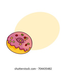 Vector donut with pink glaze icing and sprinkles flat cartoon isolated illustration on a white background. Sweet delicious dessert food, snack with speech bubble