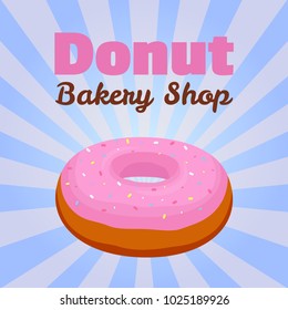 Vector donut poster, banner with pink glaze pastry for advertising of bakery shop. Made in cartoon flat style. Illustration for promotion, sales, discounts