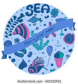 Vector doodle background with typography emblem "have a great summer". Ribbon. Sea live template design, vector set. Sea time card with sea wildlife, place your text inside the label.
