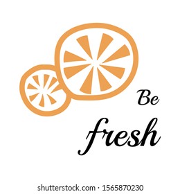 Vector doodle. Be fresh. Sweet orange with quote.