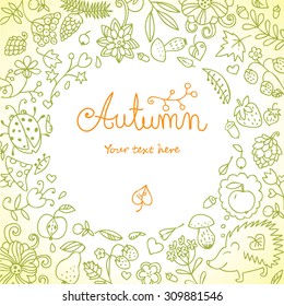 Vector doodle card with hedgehog, leaves, fruits and flowers. Autumn hand drawn background. Use for wallpaper, pattern fills,  fabrics,  ornamental template for design and decoration.