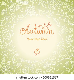 Vector doodle card with hedgehog, leaves, fruits and flowers. Autumn hand drawn background. Use for wallpaper, pattern fills,  fabrics,  ornamental template for design and decoration.