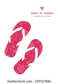 Vector doodle hearts flip flops silhouettes pattern frame