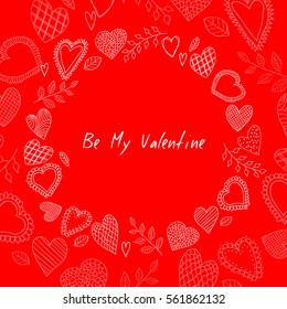 Vector doodle hearts frame. Happy valentines day card. Vector illustration.