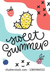 Vector doodle poster with phrase, berry and decor elements. Typography summer card, color image. Design for t-shirt and prints.