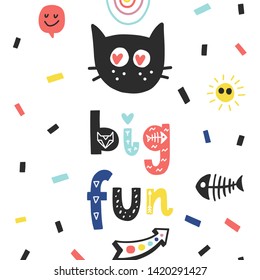 Vector doodle poster with phrase, cat and decor elements. Typography summer card, color image. Design for t-shirt and prints. Big fun.