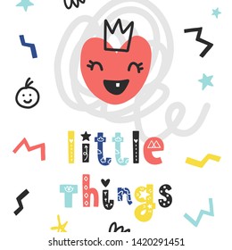 Vector doodle poster with phrase, heart and decor elements. Typography summer card, color image. Design for t-shirt and prints. Little things.