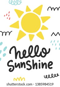 Vector doodle poster with phrase, sun and decor elements. Typography summer card, color image. Design for t-shirt and prints. Hello sunshine.