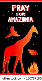 Vector doodle style banner saying "Pray for Amazonia”. Vertical vector illustration. Brazilian animals flee from the fire. Can be used for social media, stories, flyers. Giraffe, Parrot,toucan.