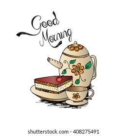 Vector doodle style lettering "Good Morning!" with cup of coffee, piece of cake and teapot
